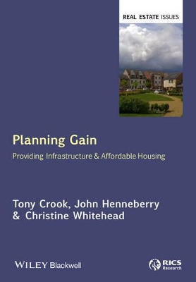 Planning Gain: Providing Infrastructure and Affordable Housing book