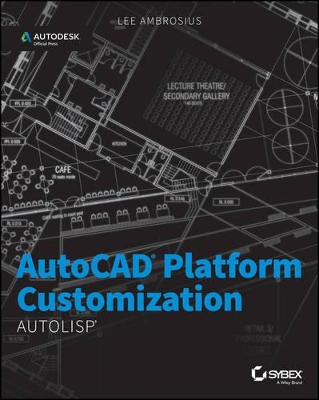 AutoCAD Platform Customization by Lee Ambrosius