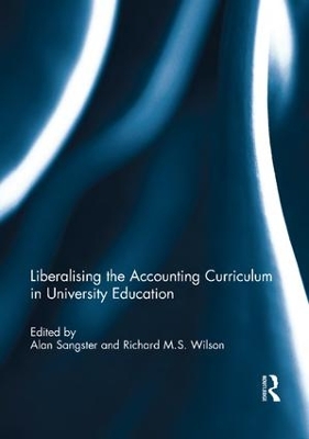 Liberalising the Accounting Curriculum in University Education by Alan Sangster