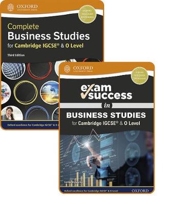 Complete Business Studies for Cambridge IGCSE® & O Level: Student Book & Exam Success Guide Pack book