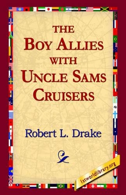 Boy Allies with Uncle Sams Cruisers book