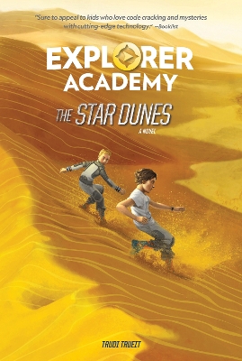 The Star Dunes (Explorer Academy) by National Geographic Kids