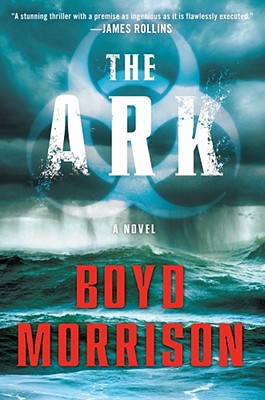 The The Ark by Boyd Morrison