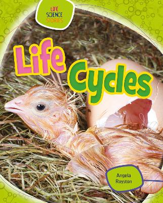 Life Cycles by Angela Royston