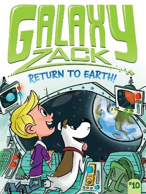 Galaxy Zack: Return to Earth! by Ray O'Ryan