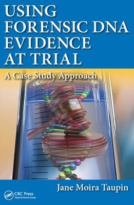 Using Forensic DNA Evidence at Trial book
