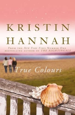 True Colours by Kristin Hannah