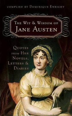 Wit and Wisdom of Jane Austen by Jane Austen