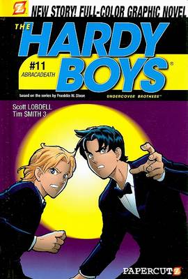 Hardy Boys #11: Abracadeath, The by Scott Lobdell