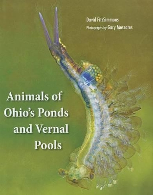 Animals Of Ohio's Ponds and Vernal Pools book