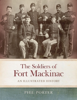 Soldiers of Fort Mackinac book