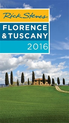 Rick Steves Florence & Tuscany by Gene Openshaw