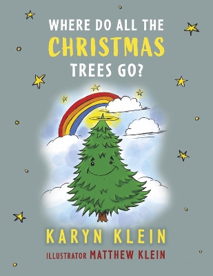 Where Do All The Christmas Trees Go? book