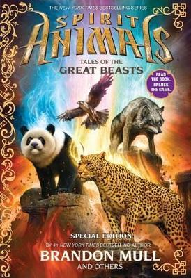 Spirit Animals Special Edition: Tales of the Great Beasts book