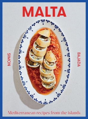 Malta: Mediterranean Recipes From The Islands book