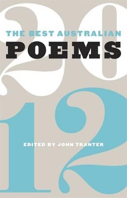 Best Australian Poems 2012 by John Tranter