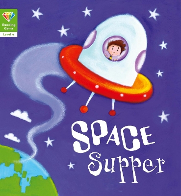 Reading Gems: Space Supper (Level 4) book