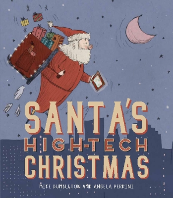 Santa's High-Tech Christmas by Mike Dumbleton