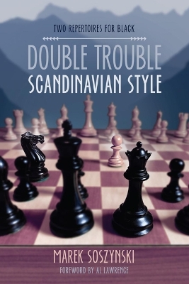 Double Trouble Scandinavian Style: Two Repertoires for Black book