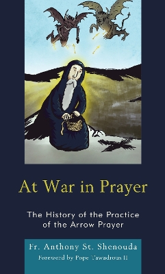 At War in Prayer: The History of the Practice of the Arrow Prayer book