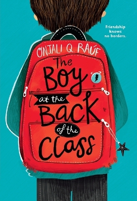 The The Boy at the Back of the Class by Onjali Q. Raúf