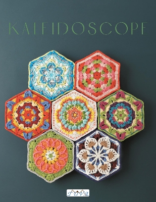 Kaleidoscope: Collected Colorful Crochet Motifs and Geometric Patterns book