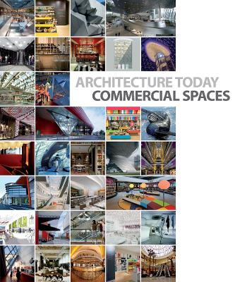 Architecture Today: Commercial Spaces book