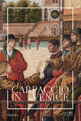 Carpaccio in Venice: A Guide book
