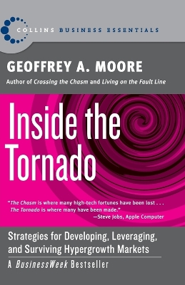 Inside the Tornado by Geoffrey A. Moore