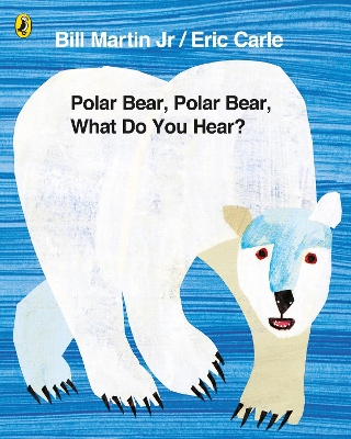 Polar Bear, Polar Bear, What Do You Hear? book