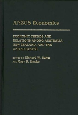 ANZUS Economics by Richard W. Baker