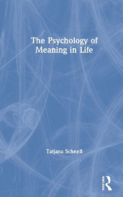 The Psychology of Meaning in Life book