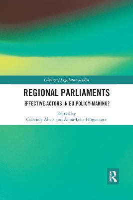 Regional Parliaments: Effective Actors in EU Policy-Making? by Gabriele Abels
