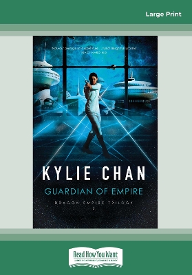 Guardian Of Empire: Book #2 Dragon Empire by Kylie Chan