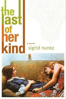 Last of Her Kind by Sigrid Nunez