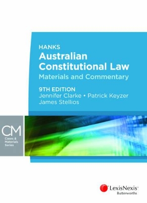 Hanks Australian Constitutional Law: Materials and Commentary book