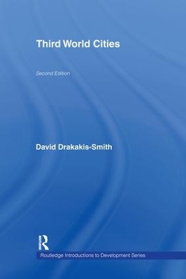 Third World Cities by David W Drakakis-Smith