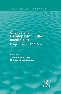 Change and Development in the Middle East by Clarke John