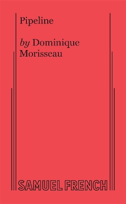 Pipeline by Dominique Morisseau