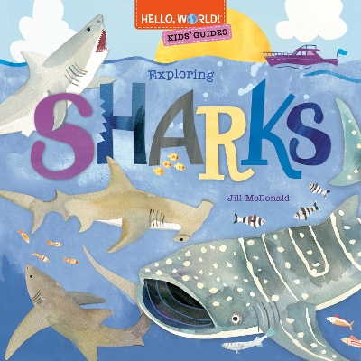 Hello, World! Kids' Guides: Exploring Sharks book