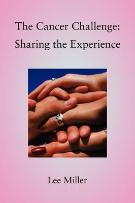 The Cancer Challenge: Sharing the Experience book