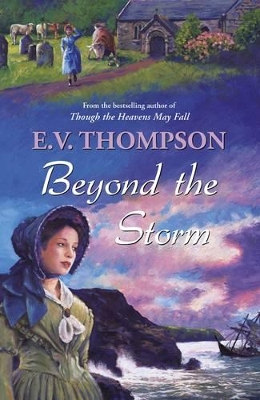 Beyond the Storm by E V Thompson