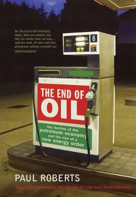 The End of Oil: The Decline of the Petroleum Economy and the Rise of a New Energy Order book