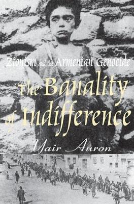 Banality of Indifference by Yair Auron
