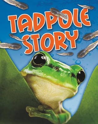 Tadpole Story by Angela Royston