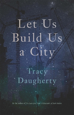 Let Us Build Us a City book