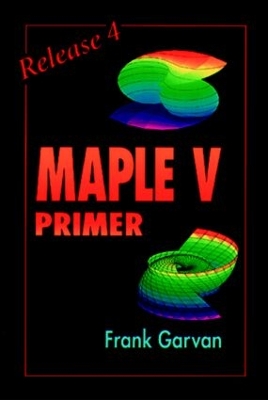 Maple V Primer: Release 4 book