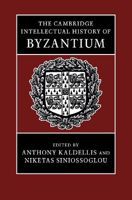 Cambridge Intellectual History of Byzantium book