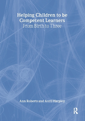 Helping Children to be Competent Learners by Ann Roberts