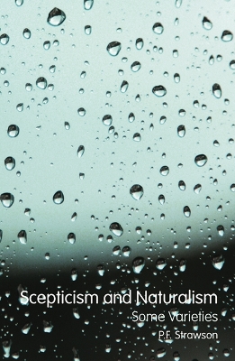 Scepticism and Naturalism: Some Varieties by P.F. Strawson